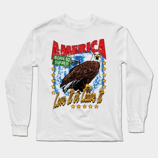 Love it or leave it Long Sleeve T-Shirt
